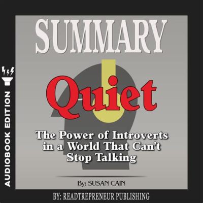 Quiet: The Power of Introverts in a World That Can't Stop Talking - En Psykologisk Dykning i Den Stillastående Själens Kraft!