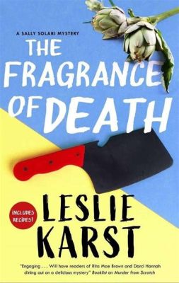  The Fragrance of Death A Colombian Mystery Novel With Intricate Plots and Unforgettable Characters